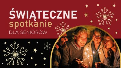 Grafika promująca Świąteczne Spotkanie dla Seniorów